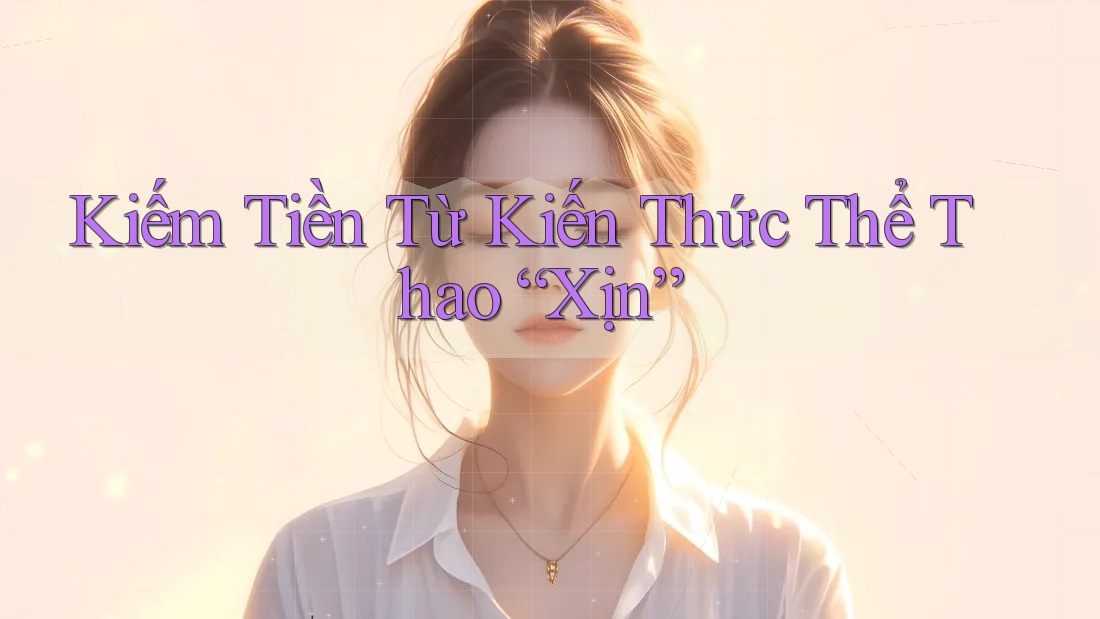 Kiếm Tiền Từ Kiến Thức Thể Thao “Xịn” Kiếm Tiền Từ Kiến Thức Thể Thao “Xịn”
