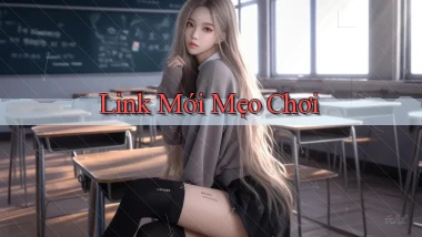 link mới Mẹo chơi