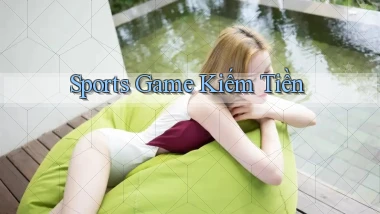 Sports Game kiếm tiền